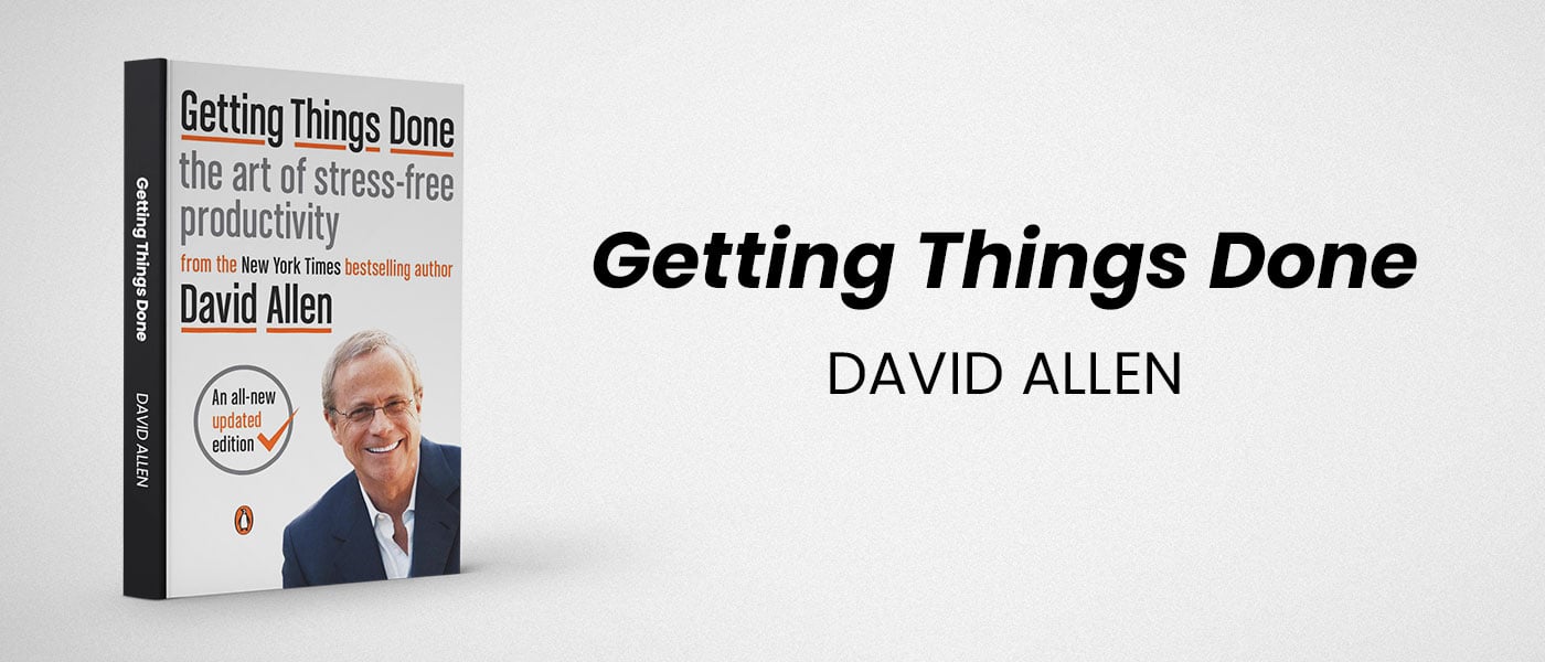 Getting Things Done by David Allen