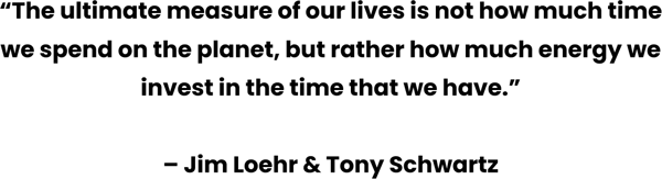 9 Jim Loehr & Tony Schwartz Quote