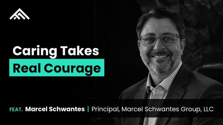 Podcast thumbnail for 'Caring Takes Real Courage' episode, featuring a black-and-white photo of Marcel Schwantes, Principal of Marcel Schwantes Group LLC, smiling and wearing glasses and a blazer over a checkered shirt, alongside the Founder's Framework logo.