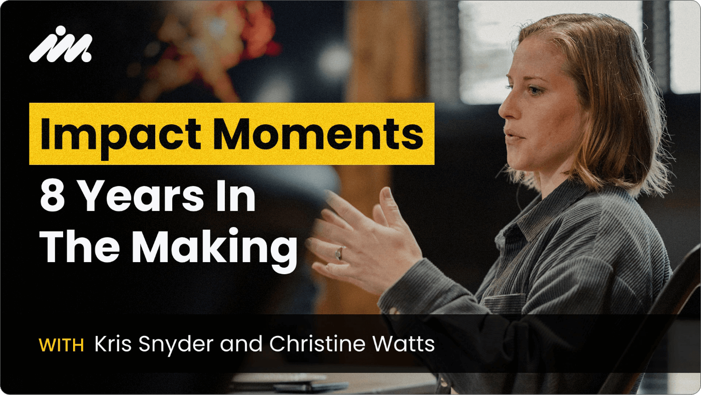 Podcast thumbnail showing a woman speaking and gesturing during a conversation, with text reading “Impact Moments — 8 Years In The Making” and “with Kris Snyder and Christine Watts.”