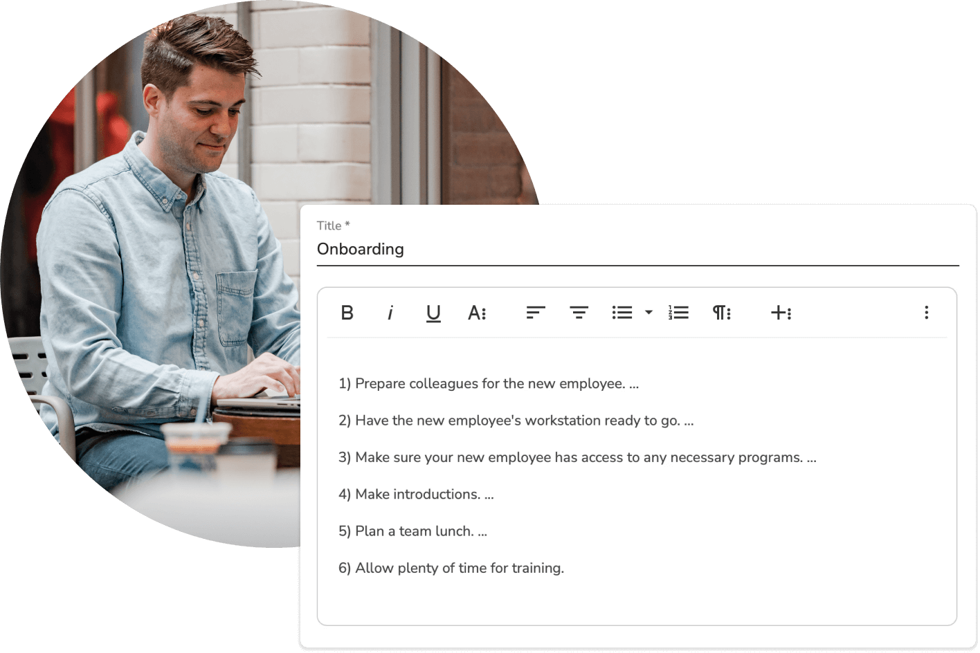 An employee outside on his laptop. Superimposed is the Process tool, where the employee is creating an Onboarding process.
