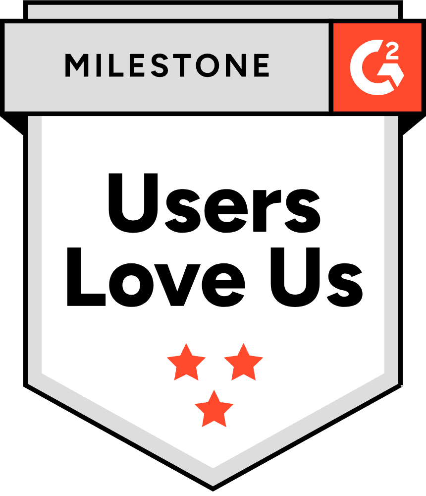 G2 Milestone Badge, Users Love Us