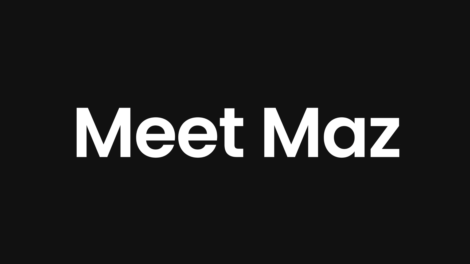 Meet Maz